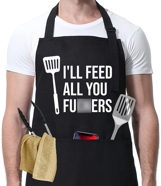 I'll Feed All You - Funny Aprons for Men, Women with 3 Pockets
